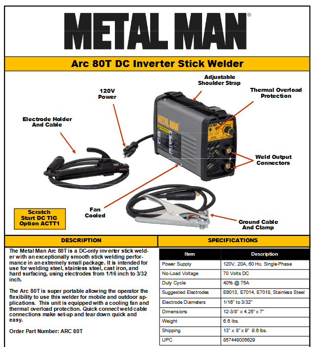 Welding Machine / STICK & TIG Welder - Metal Man METAL MAN ARC80T - welding electrodes, Grinding Disc, Welding Lens, Cutting Tip, Cutting Wheels, Flap Disc, Heating Tip, Welding Gloves, MIG Gun - Welding Helmet, Welding Wire - USA Welding Supply